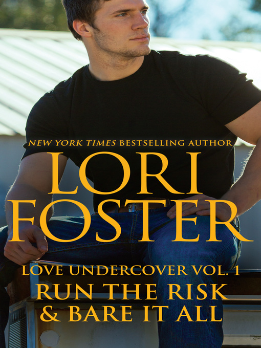 Title details for Run the Risk & Bare It All by Lori Foster - Available